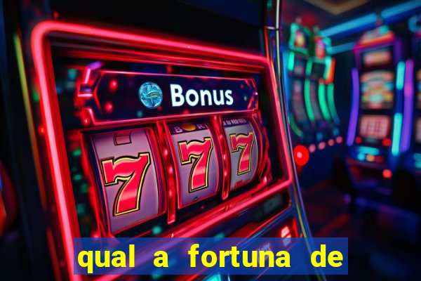 qual a fortuna de susana vieira